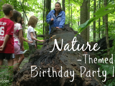 Have a child that loves the outdoors? Here are some fun party planning tips for a nature-themed birthday party.
