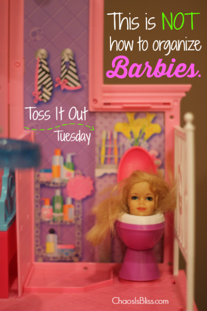 Toss It Out Tuesday Organizing Barbies