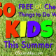 Your kids will not be bored with these ideas of free or cheap things to do with kids this summer!