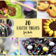 Enjoy these easy to make, 20 Easter treats for kids including Easter cookies, Peeps recipes and more ways to enjoy Spring with fun treats!